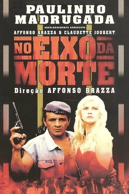 No Eixo da Morte Poster