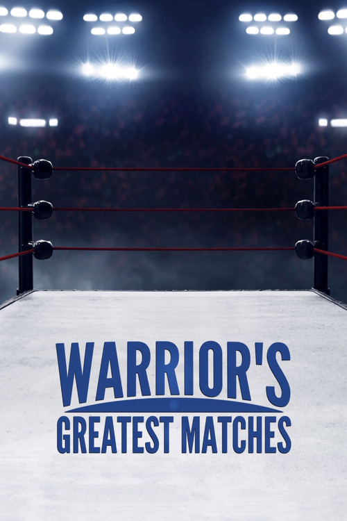 Warrior's Greatest Matches Poster