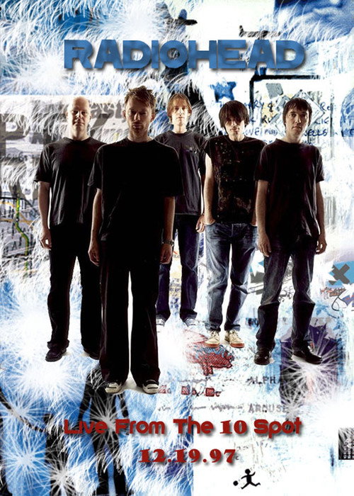 Radiohead • Live From the 10 Spot 1997 Poster