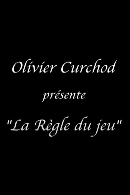 Olivier Curchod presents 'The Rules of the Game' Poster