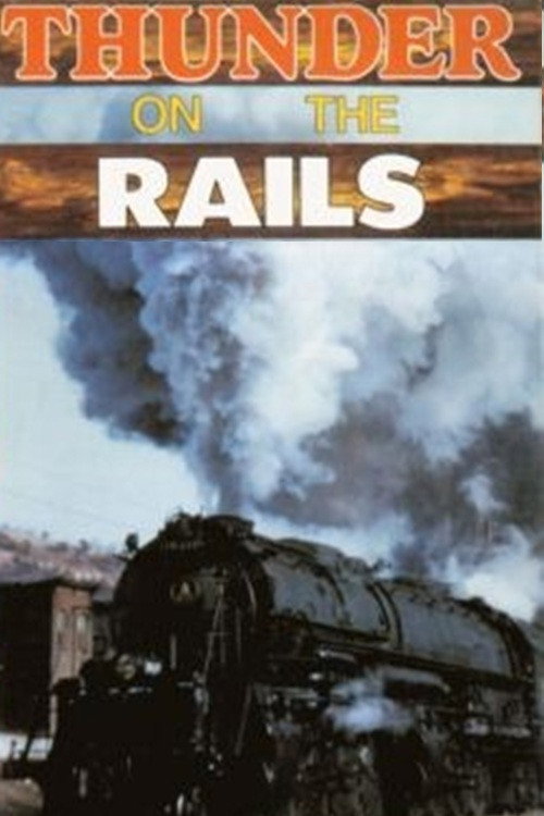 Thunder On The Rails Poster
