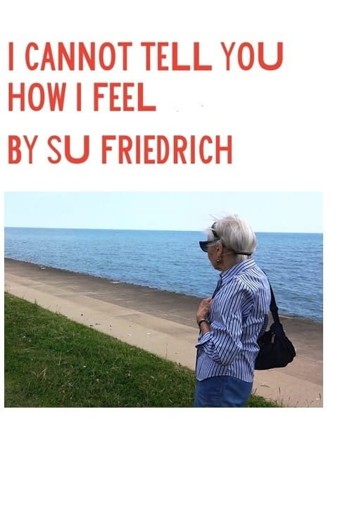 I Cannot Tell You How I Feel Poster