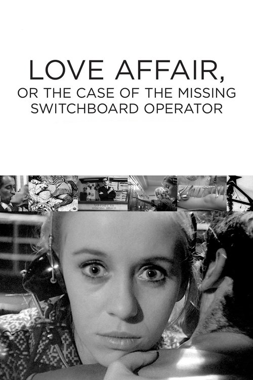 Love Affair, or the Case of the Missing Switchboard Operator Poster