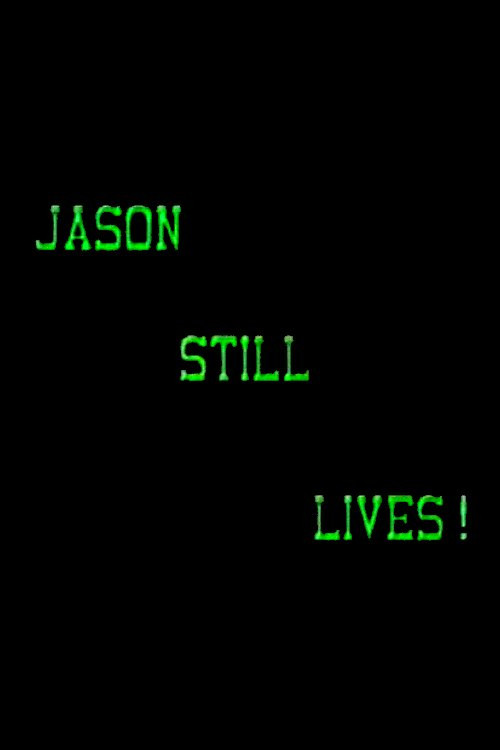 Jason Still Lives! Poster