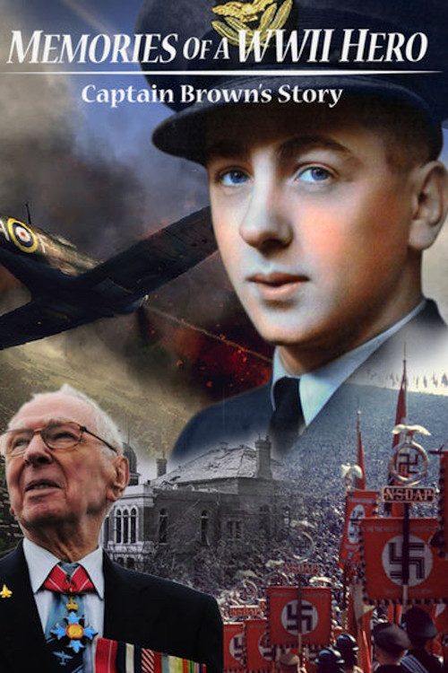 Memories of a World War II Hero: Captain Brown's Story Poster