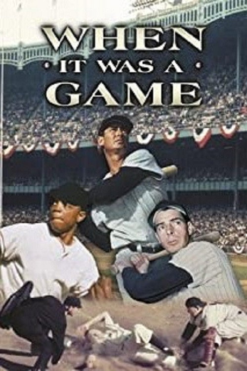 When It Was a Game Poster