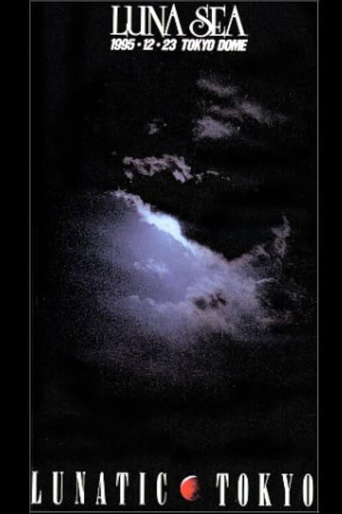 Luna Sea: Lunatic Tokyo 1995.12.23 Tokyo Dome Poster
