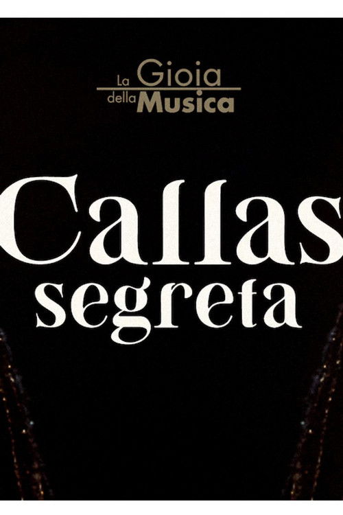 Callas Segreta Poster