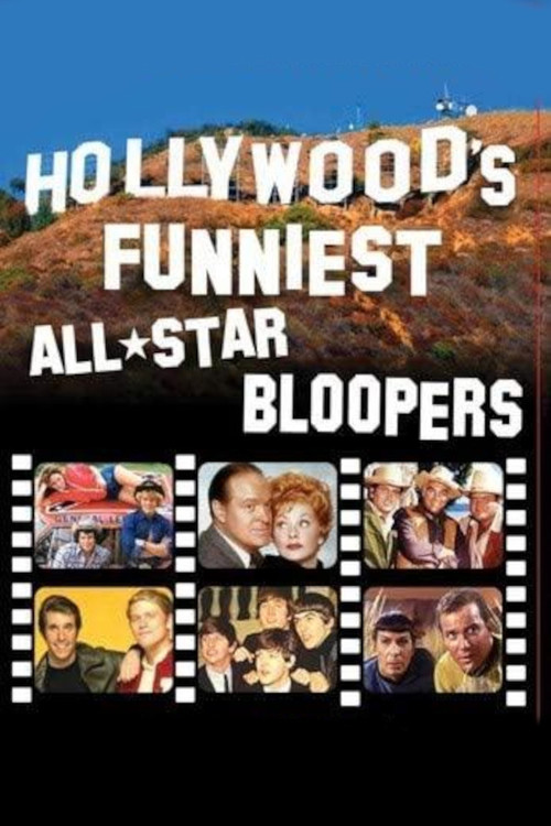 Hollywood's Funniest All-Star Bloopers Poster