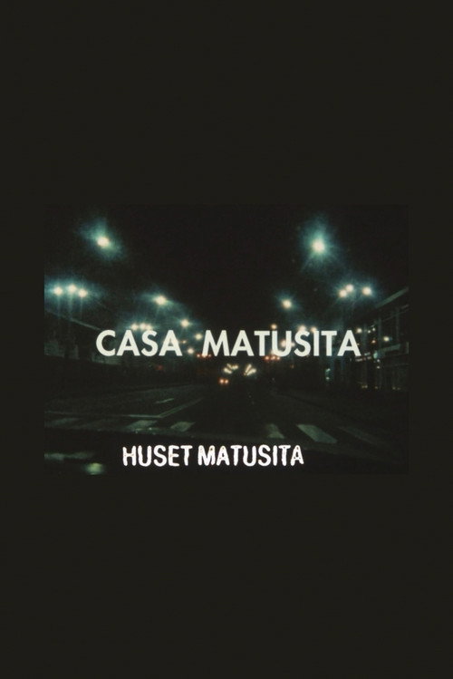 The Matusita House Poster