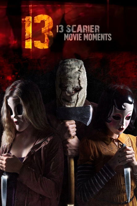 13 Scarier Movie Moments Poster