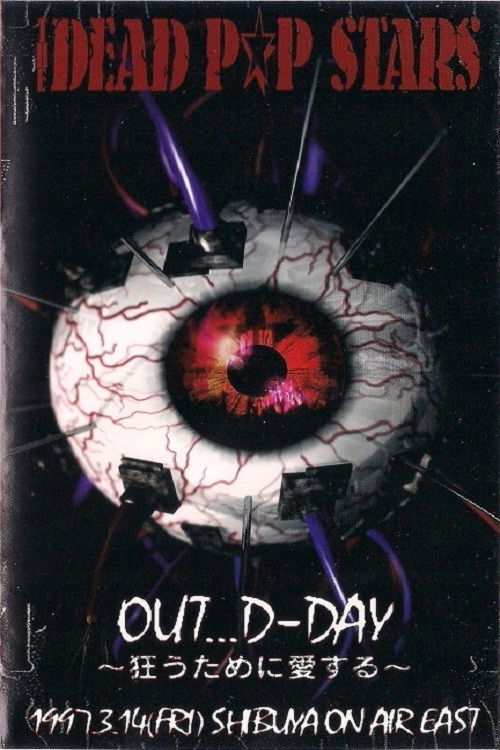 THE DEAD P☆P STARS「OUT...D-DAY ~Kuruu Tame ni Aisuru~」 Poster