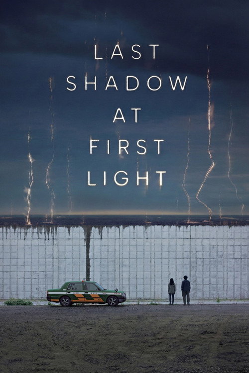Last Shadow at First Light Poster