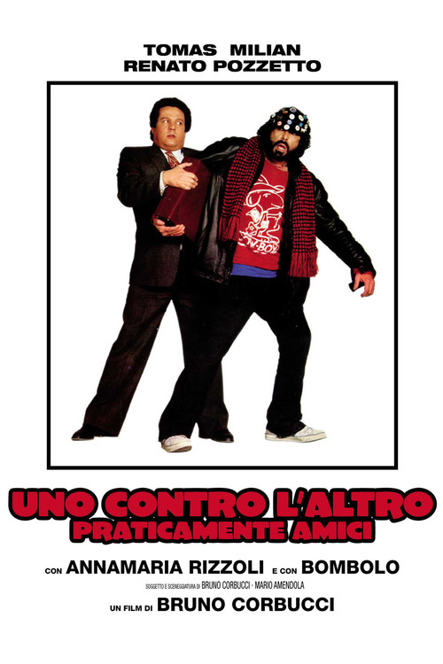 Uno contro l'altro, praticamente amici Poster