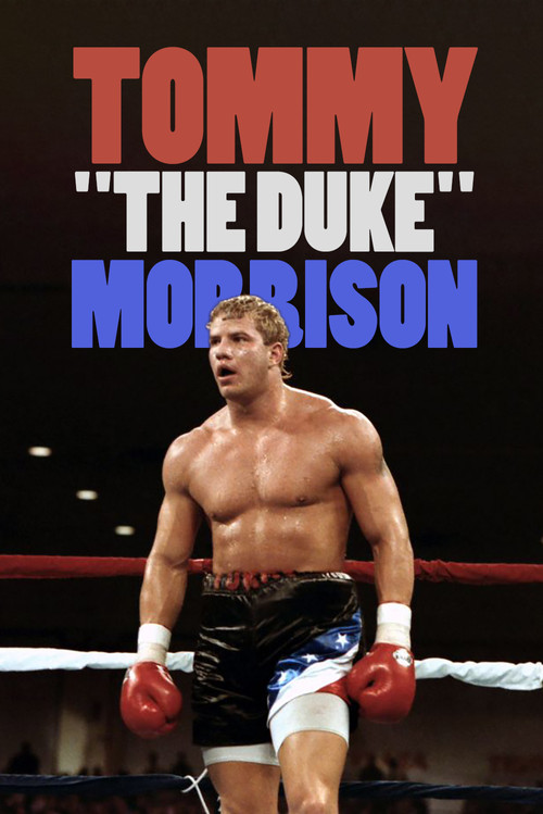 Tommy "The Duke" Morrison Poster