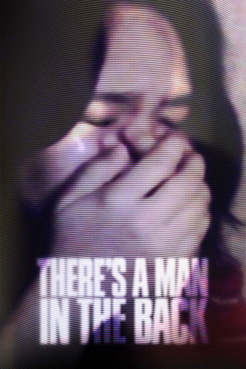 There's A Man In The Back Poster