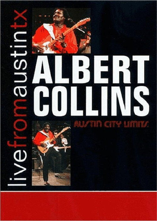 Albert Collins: Live From Austin, TX Poster