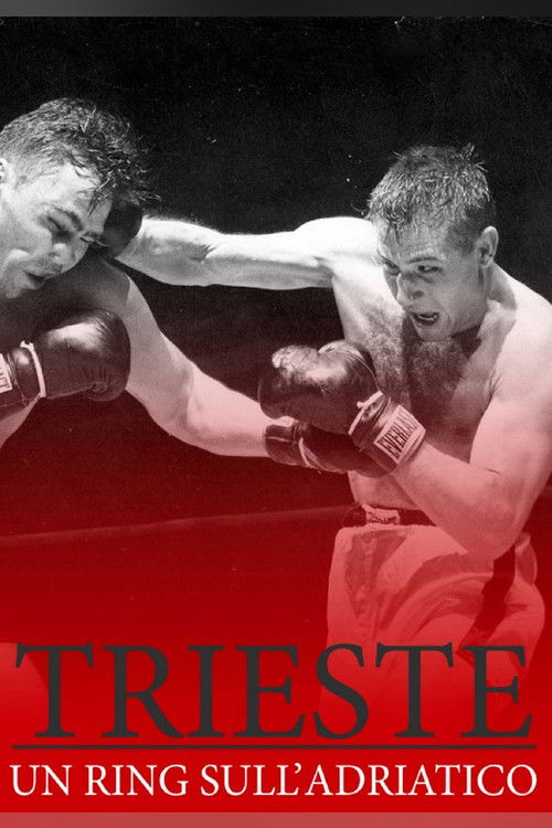 Trieste, Un ring sull'Adriatico Poster