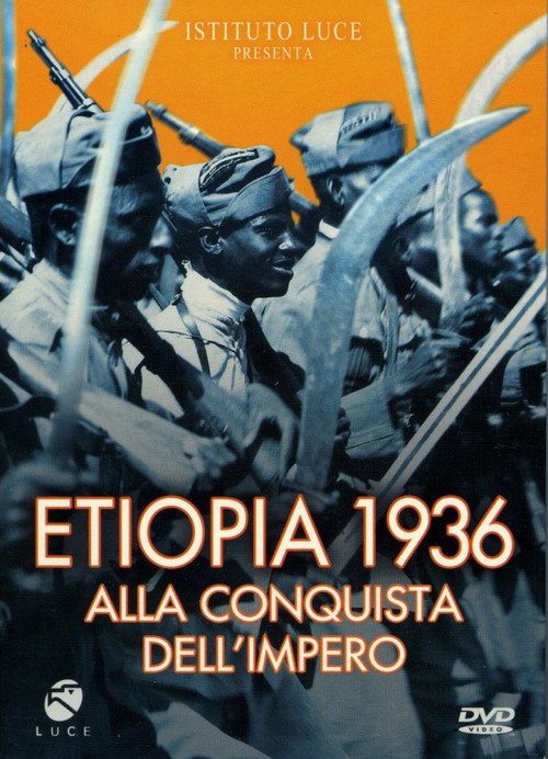 Etiopia 1936: alla conquista dell'impero Poster