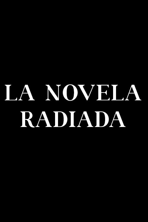 La novela radiada Poster