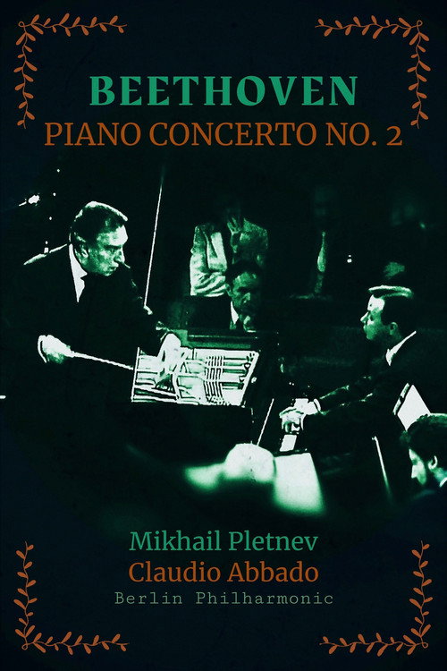 Beethoven, Piano Concerto No. 2 in B-flat major - Mikhail Pletnev, Claudio Abbado, Berliner Philharmoniker Poster