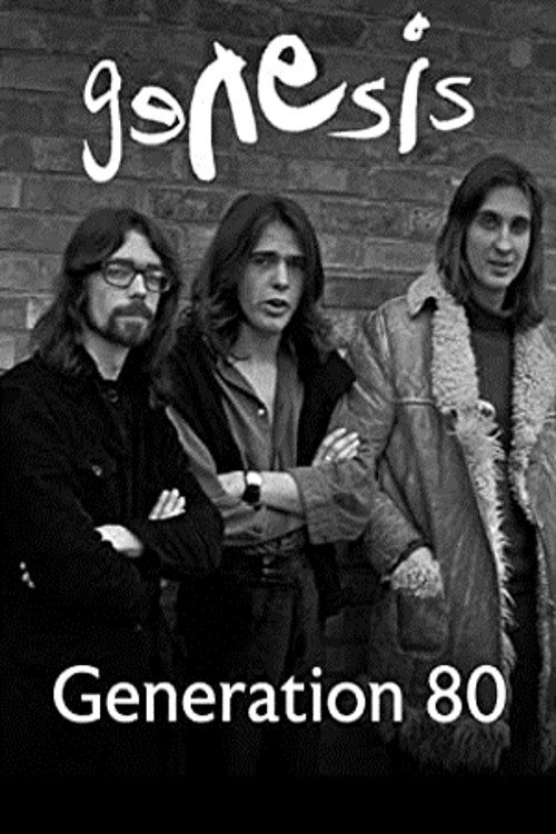 Genesis - Generation 80 Poster