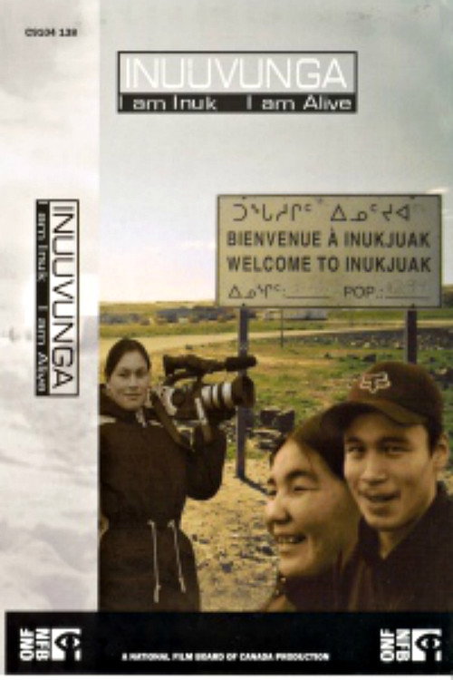 Inuuvunga: I Am Inuk, I Am Alive Poster