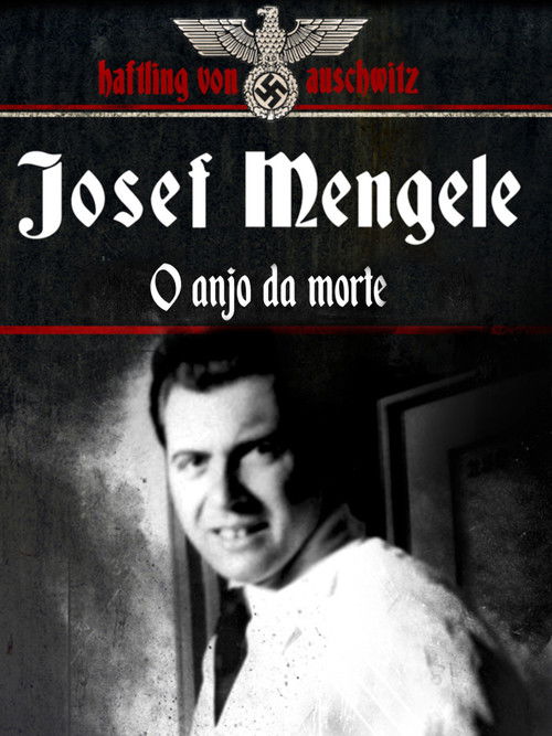 Josef Mengele, the Angel of Death Poster