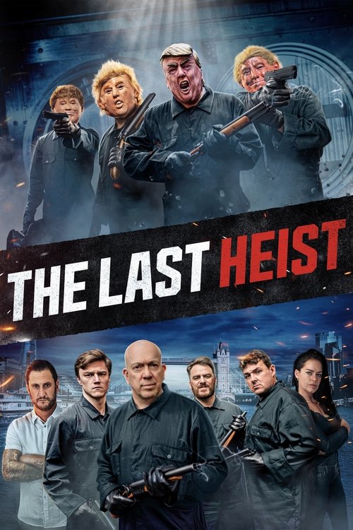 The Last Heist Poster