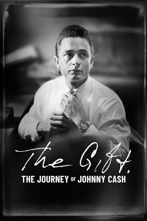 The Gift: The Journey of Johnny Cash Poster