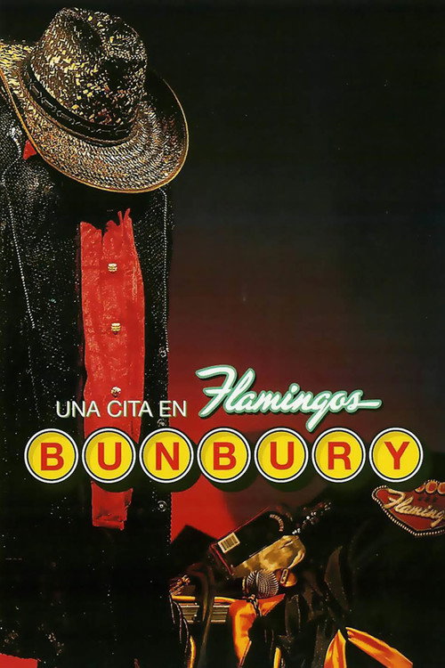 Bunbury: Una cita en Flamingos Poster