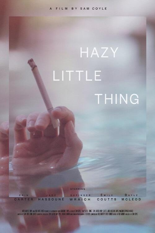 Hazy Little Thing Poster
