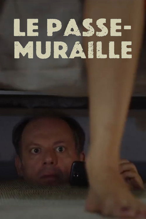 Le passe-muraille Poster