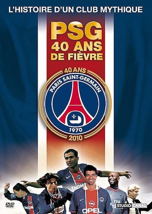 PSG : 40 ans de fièvre Poster