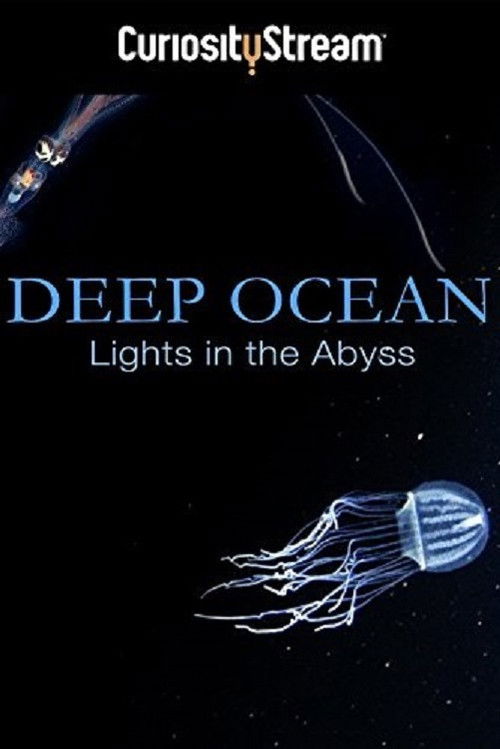 Deep Ocean: Lights in the Abyss Poster