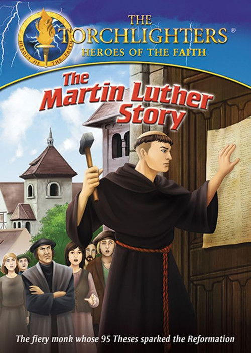 Torchlighters: The Martin Luther Story Poster