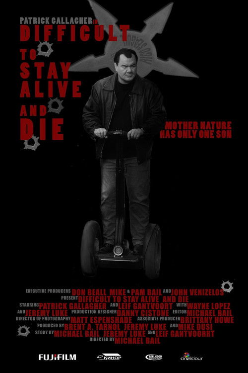 Difficult to Stay Alive and Die Poster