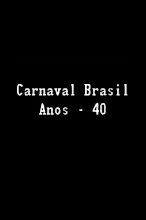 Carnaval Brasil — Anos 40 Poster