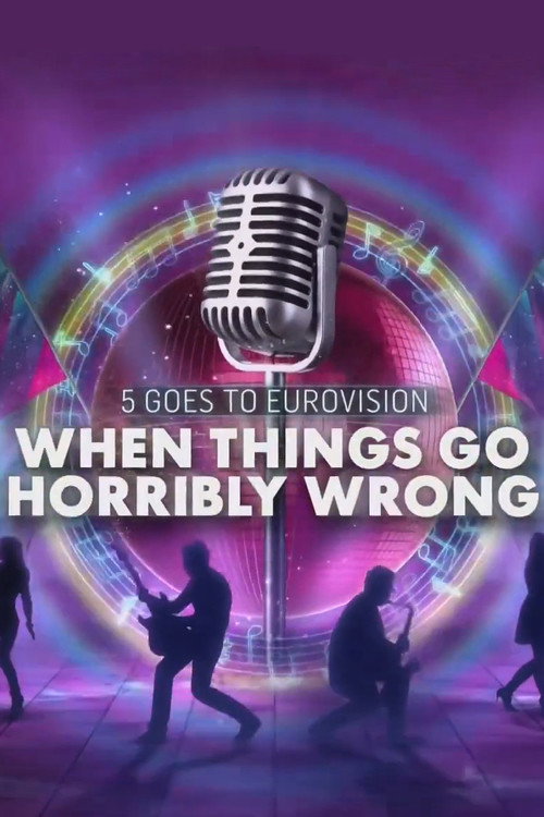 When Eurovision Goes Horribly Wrong Poster