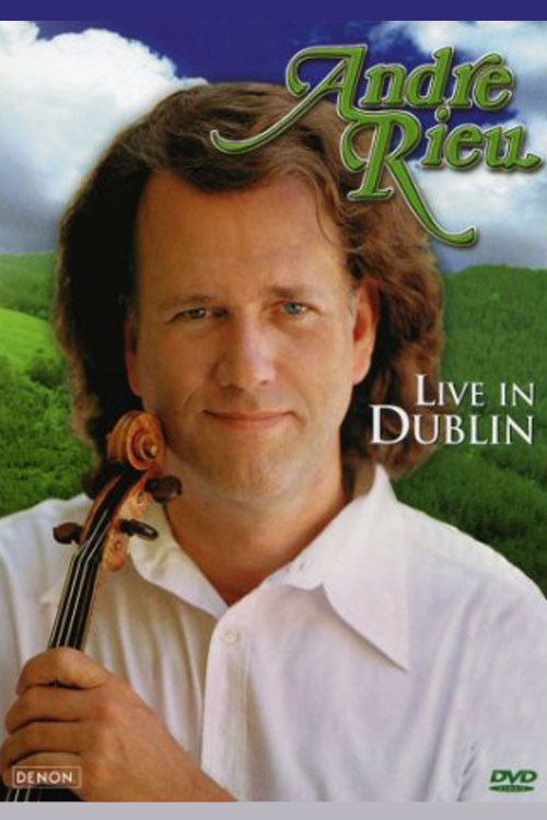 Andre Rieu : Live In Dublin 2003 Poster