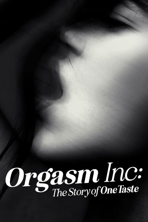 Orgasm Inc: The Story of OneTaste Poster
