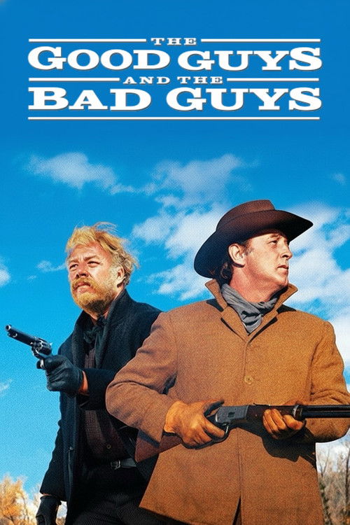 The Good Guys and the Bad Guys Poster