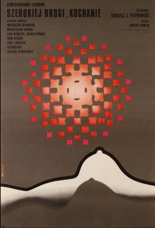 Szerokiej drogi, kochanie Poster