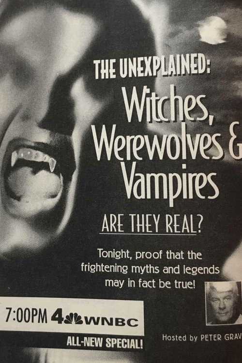 The Unexplained: Witches, Werewolves & Vampires Poster