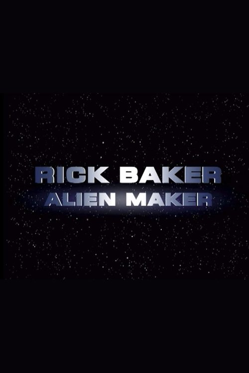 Rick Baker: Alien Maker Poster