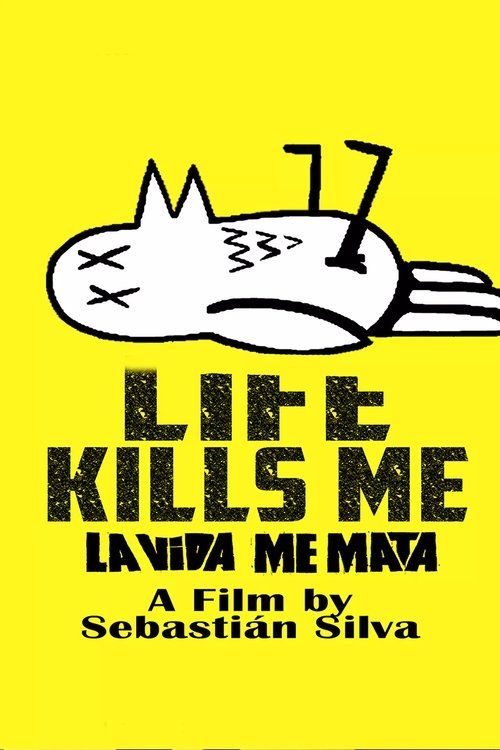 Life Kills Me Poster