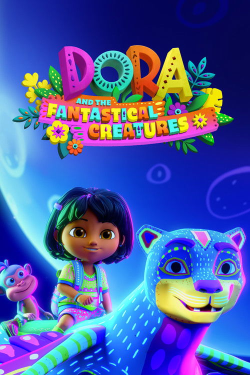 Dora and the Fantastical Creatures Poster