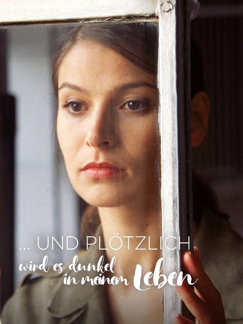 ... und plötzlich wird es dunkel in meinem Leben Poster