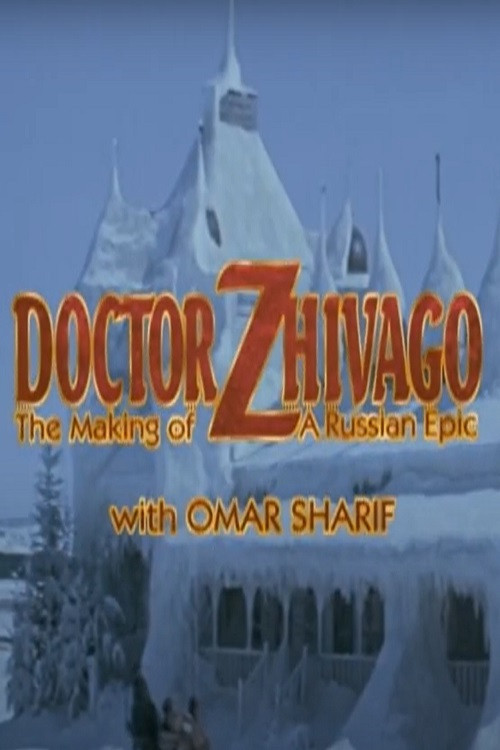 Doctor Zhivago: The Making of a Russian Epic Poster