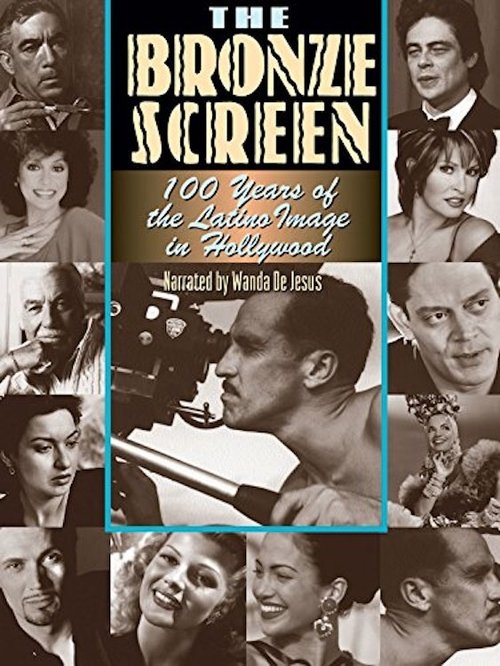 The Bronze Screen: 100 Years of the Latino Image in American Cinema Poster